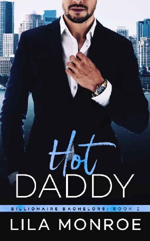 [Billionaire Bachelors 02] • Hot Daddy_A Romantic Comedy